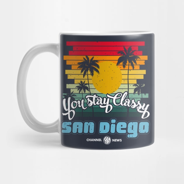 You Stay Classy San Diego by Meta Cortex